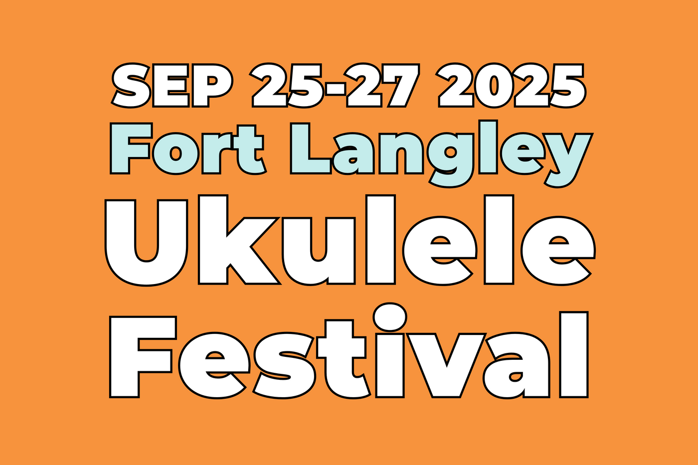 We’ll Be at the Fort Langley International Ukulele Festival Sept 26-27!