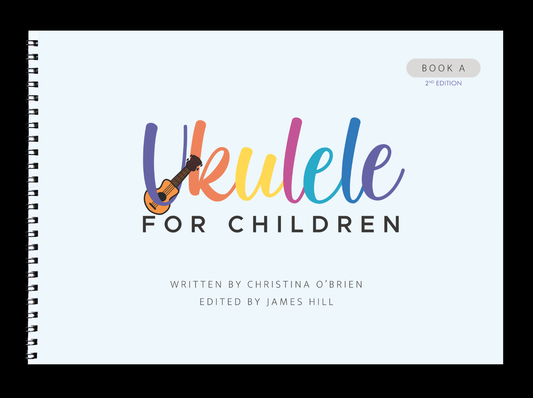 Ukulele for Children: Book A By Christina O'Brien - UFC-01