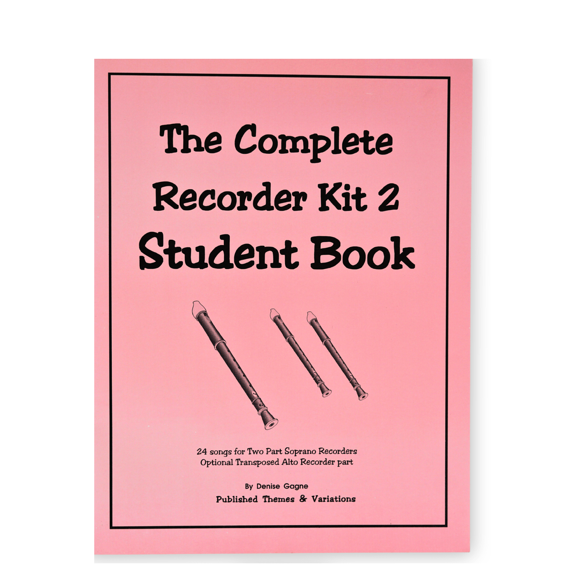 Recorder Books: the Complete Recorder Kit 2 Student – Empire Music Co. Ltd