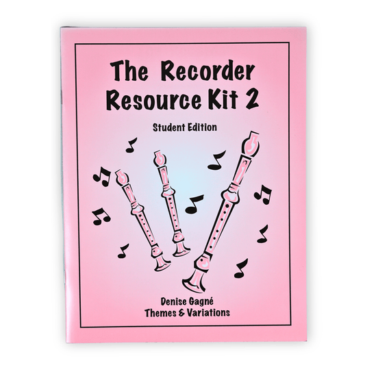 The Recorder Resource Kit 2, Student Edition by Denise Gagné - Q209 - Empire Music Co. Ltd-Books-EMUS